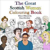 Book Cover for The Great Scottish Women Colouring Book by Diana Matos Gagic