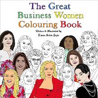 Book Cover for The Great Business Women Colouring Book by Diana Matos Gagic