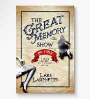 Book Cover for The Great Memory Show of 1943 by Lars Lampheter