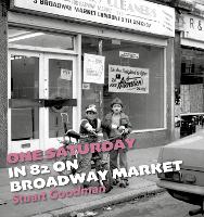 Book Cover for One Saturday in 82 on Broadway Market by Stuart Goodman