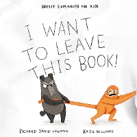 Book Cover for I Want To Leave This Book! by Richard David Lawman