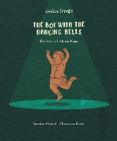 Book Cover for The Boy with the Dancing Bells by Samira Ahmed