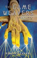 Book Cover for The Game Weavers by Rebecca Zahabi