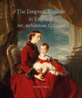 Book Cover for The Empress EugéNie in England by Anthony Geraghty