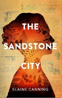Book Cover for The Sandstone City by Elaine Canning