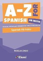Book Cover for A-Z for Spanish Ab Initio by Noelia Zago