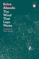 Book Cover for The Wind That Lays Waste by Selva Almada