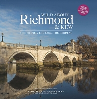 Book Cover for Wild about Richmond and Kew by Andrew Wilson