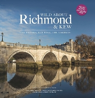 Book Cover for Wild About Richmond and Kew by Andrew Wilson