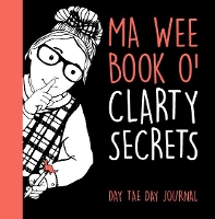 Book Cover for Ma Wee Book O' Clarty Secrets by Susan Cohen