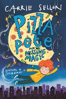 Book Cover for Pizza Pete and the Missing Magic by Carrie Sellon