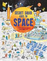 Book Cover for Secret Squid Goes to Space by Olivia Watson