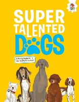 Book Cover for Super Talented Dogs by Annabel Griffin