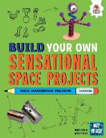 Book Cover for Build Your Own Sensational Space Projects by Rob Ives