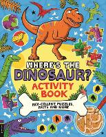 Book Cover for Where's the Dinosaur? Activity Book by Gary Panton