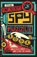 Book Cover for The Top Secret Spy Puzzle Book by Gareth Moore