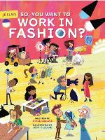 Book Cover for So You Want to Work in Fashion? by Jamie Collins