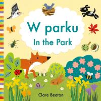 Book Cover for W Parku In the Park Polish-English : Bilingual Edition by Clare Beaton