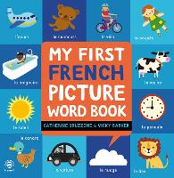 Book Cover for My First French Picture Word Book by Catherine Bruzzone