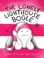 Book Cover for The Lonely Lighthouse Bogle by Lindsey Millar