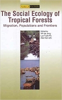 Book Cover for The Social Ecology of Tropical Forests by Wil De Jong