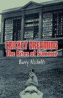 Book Cover for Cricket Dreaming by Barry Nicholls