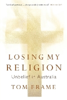 Book Cover for Losing My Religion by Tom Frame