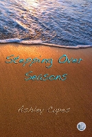 Book Cover for Stepping Over Seasons by Ashley Capes