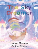 Book Cover for The Sky Dreamer by Anne Morgan