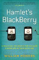 Book Cover for Hamlet's BlackBerry by William Powers