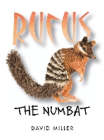 Book Cover for Rufus the Numbat by David Miller