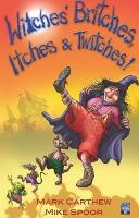 Book Cover for Witches' Britches, Itches & Twitches! by Mark Carthew