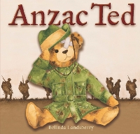 Book Cover for Anzac Ted by Belinda Landsberry