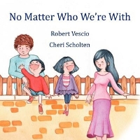 Book Cover for No Matter Who We're with by Robert Vescio