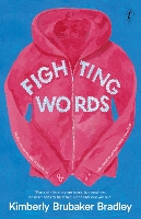 Book Cover for Fighting Words by Kimberly Brubaker Bradley