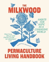 Book Cover for The Milkwood Permaculture Living Handbook by Kirsten Bradley