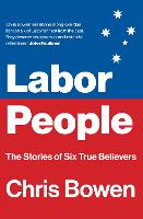 Book Cover for Labor People by Chris Bowen