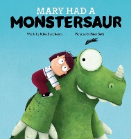 Book Cover for Mary Had a Monstersaur by Mike Dumbleton