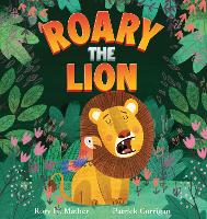 Book Cover for Roary the Lion by Rory H. Mather