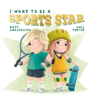 Book Cover for I Want to Be a Sports Star by Mary Anastasiou