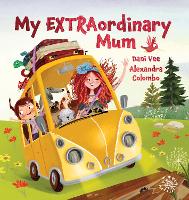 Book Cover for My EXTRAordinary Mum by Dani Vee