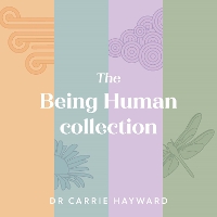 Book Cover for The Being Human Collection by Dr Carrie Hayward