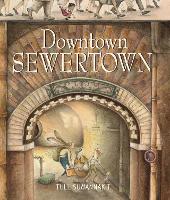 Book Cover for Downtown Sewertown by Tull Suwannakit