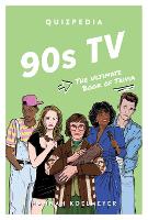 Book Cover for 90s TV Quizpedia by Hannah Koelmeyer