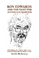 Book Cover for Ron Edwards and the Fight For Australian Tradition by Keith McKenry