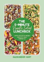 Book Cover for The 5-Minute Noodle Salad Lunchbox by Alexander Hart