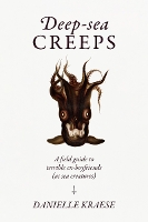 Book Cover for Deep-sea Creeps by Danielle Kraese