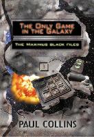 Book Cover for The Only Game in the Galaxy by Paul Collins