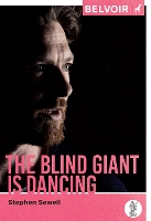 Book Cover for The Blind Giant Is Dancing by Stephen Sewell