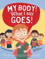 Book Cover for My Body! What I Say Goes! by Jayneen Sanders